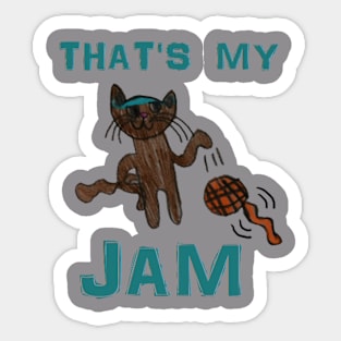 That's my jam! Sticker